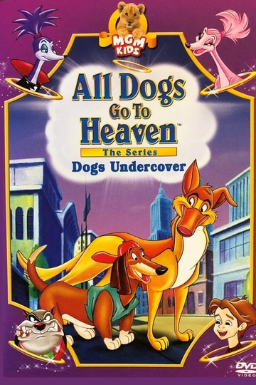 All Dogs Go to Heaven (show)