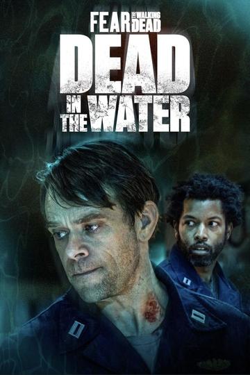 Fear the Walking Dead: Dead in the Water (show)