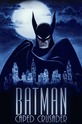 Бэтмен: Крестоносец в маске / Batman: Caped Crusader (сериал) 