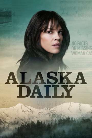 Аляска Дэйли / Alaska Daily (сериал)