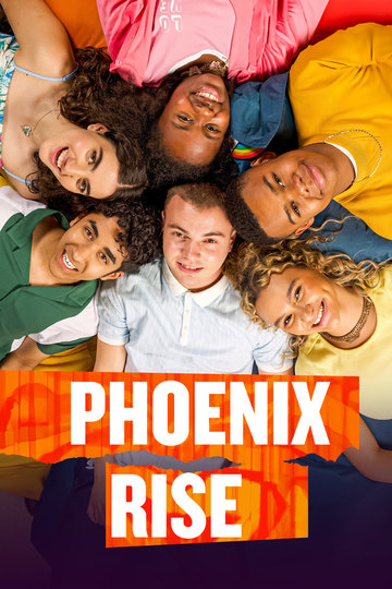 Phoenix Rise (сериал)