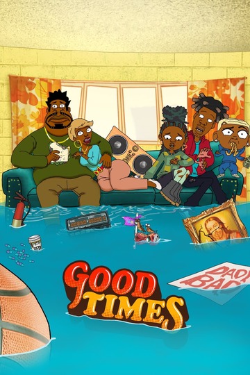 Добрые времена / Good Times (сериал)