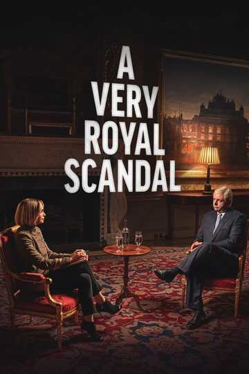 Чрезвычайно королевский скандал / A Very Royal Scandal (сериал)