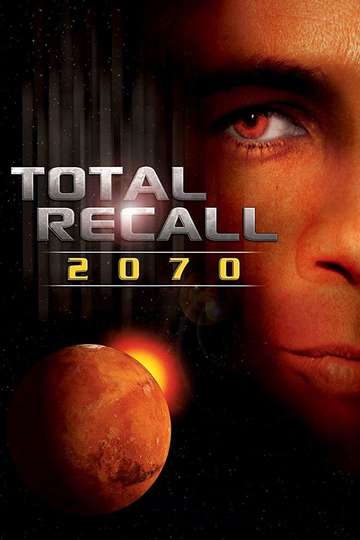 Вспомнить всё 2070 / Total Recall 2070 (сериал)